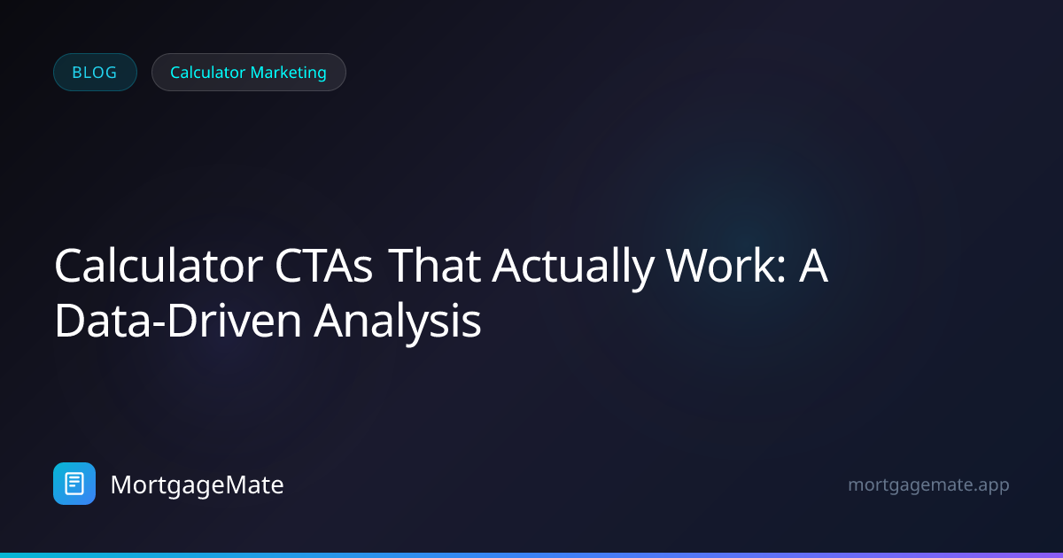 Calculator CTAs That Actually Work